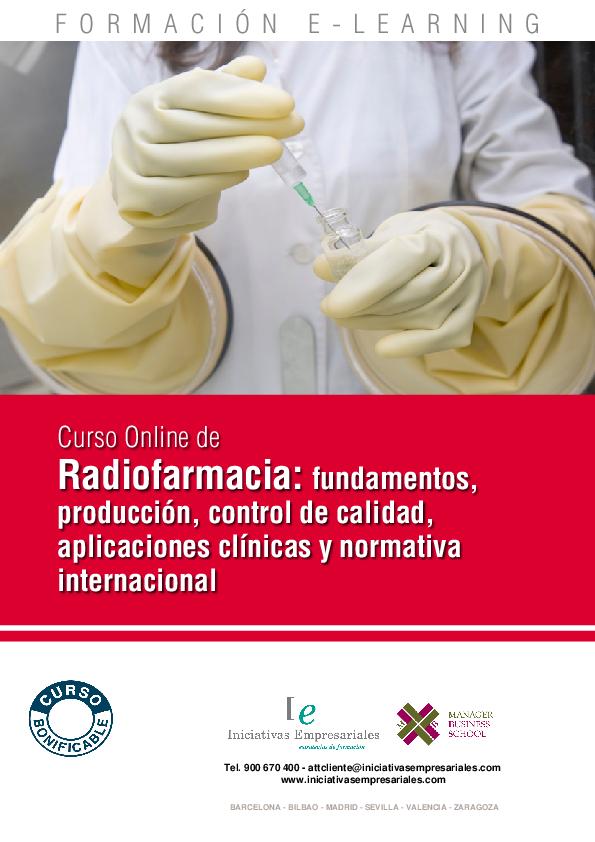 Radiofarmacia: fundamentos, producción, control de calidad, aplicaciones clínicas y normativa internacional